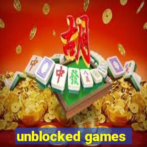 unblocked games